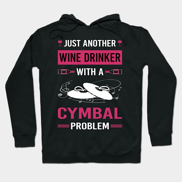 Wine Drinker Cymbals Cymbal Hoodie by Good Day